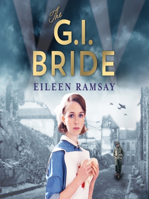 Title details for The G.I. Bride by Eileen Ramsay - Available